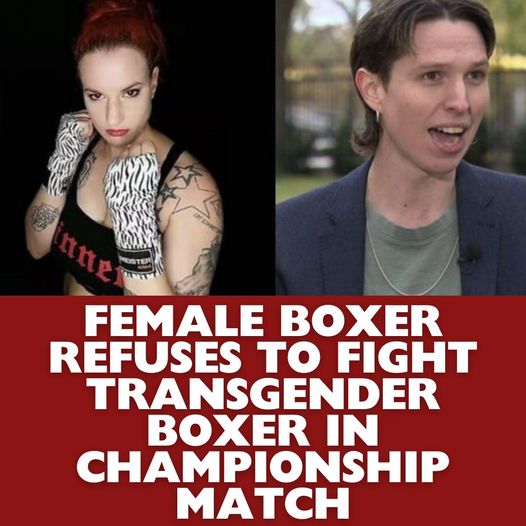 Woman Boxer Declines to Compete Against Transgender Boxer in Championship Match